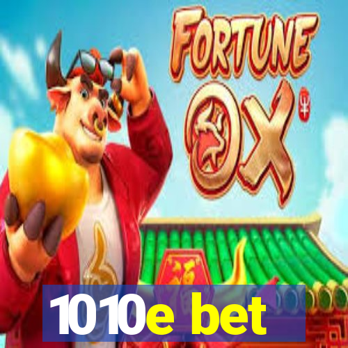 1010e bet